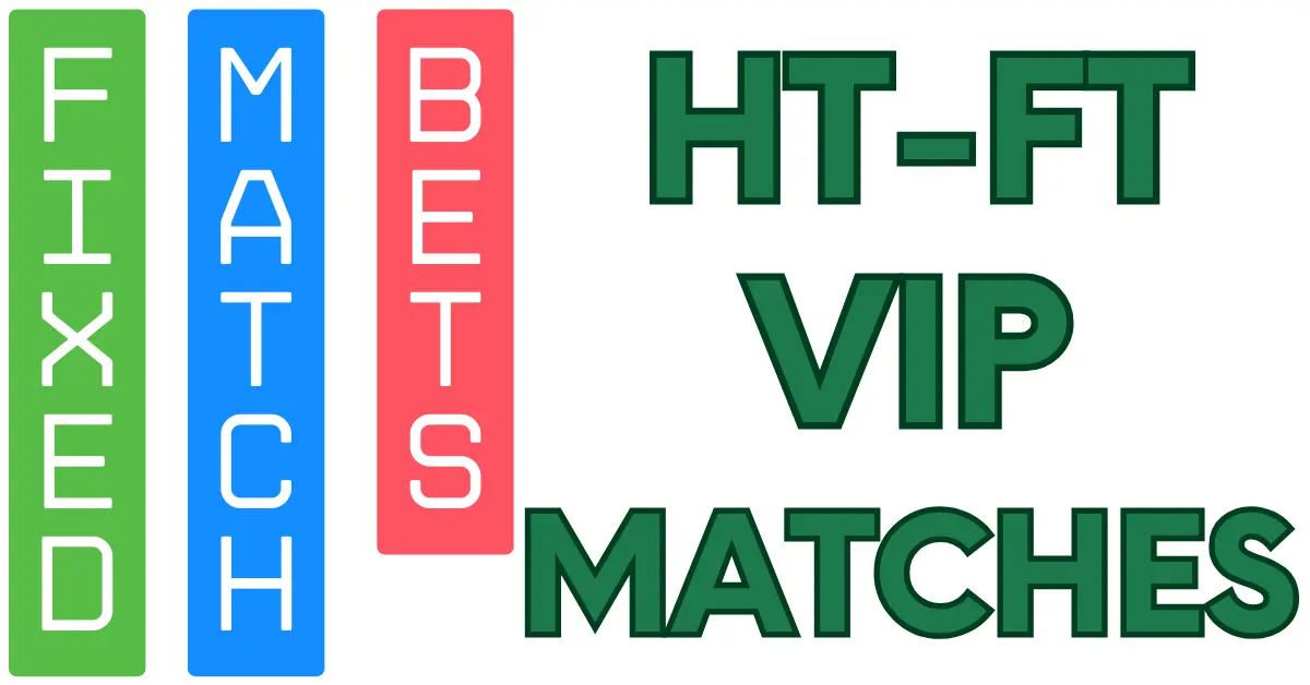 HT FT VIP MATCHES